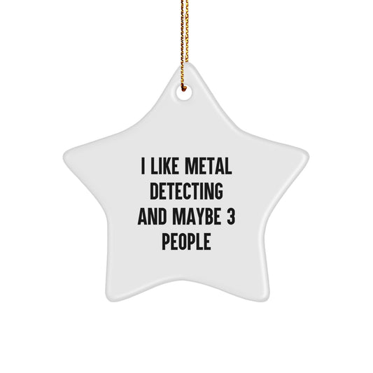 Funny Metal Detecting Star Ornament for Him - Gifts from Friends for Metal Detecting Enthusiasts on Christmas Unique Gifts - Image 1