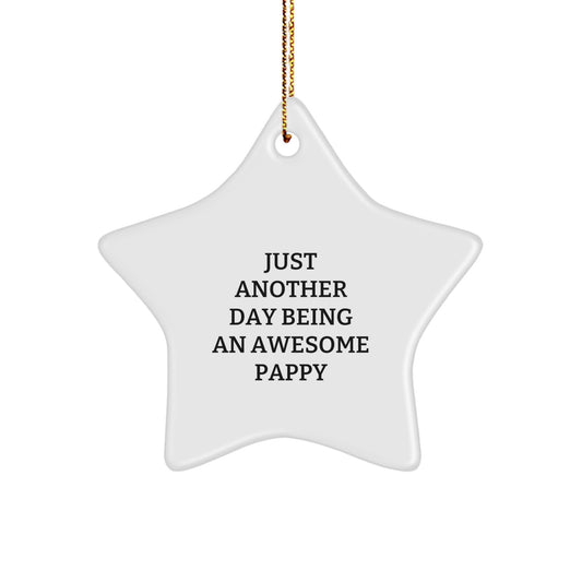 Funny Pappy Star Ornament Gifts from Men or Women - Just Another Day Being An Awesome Pappy Christmas Unique Gifts for Pappy - Image 1