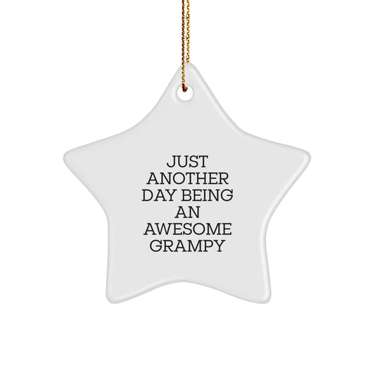 Funny Grampy Gifts from Men to Grampy Christmas Unique Star Ornament with Just Another Day Being An Awesome Grampy Quote - Image 1