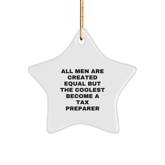 Funny Tax Preparer Gifts for Men, Unique Star Ornament Quote, Christmas Unique Gifts from Friends to Family - Image 1