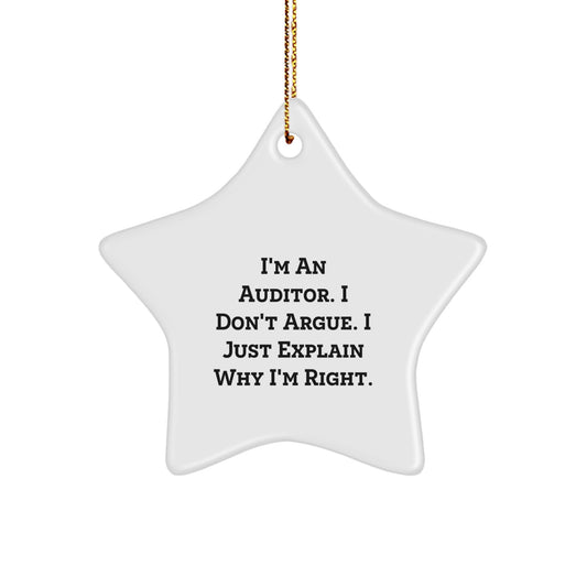 Funny Auditor Gifts for Men Star Ornament I'm An Auditor I Don't Argue I Just Explain Why I'm Right Christmas Unique Gifts from Family - Image 1