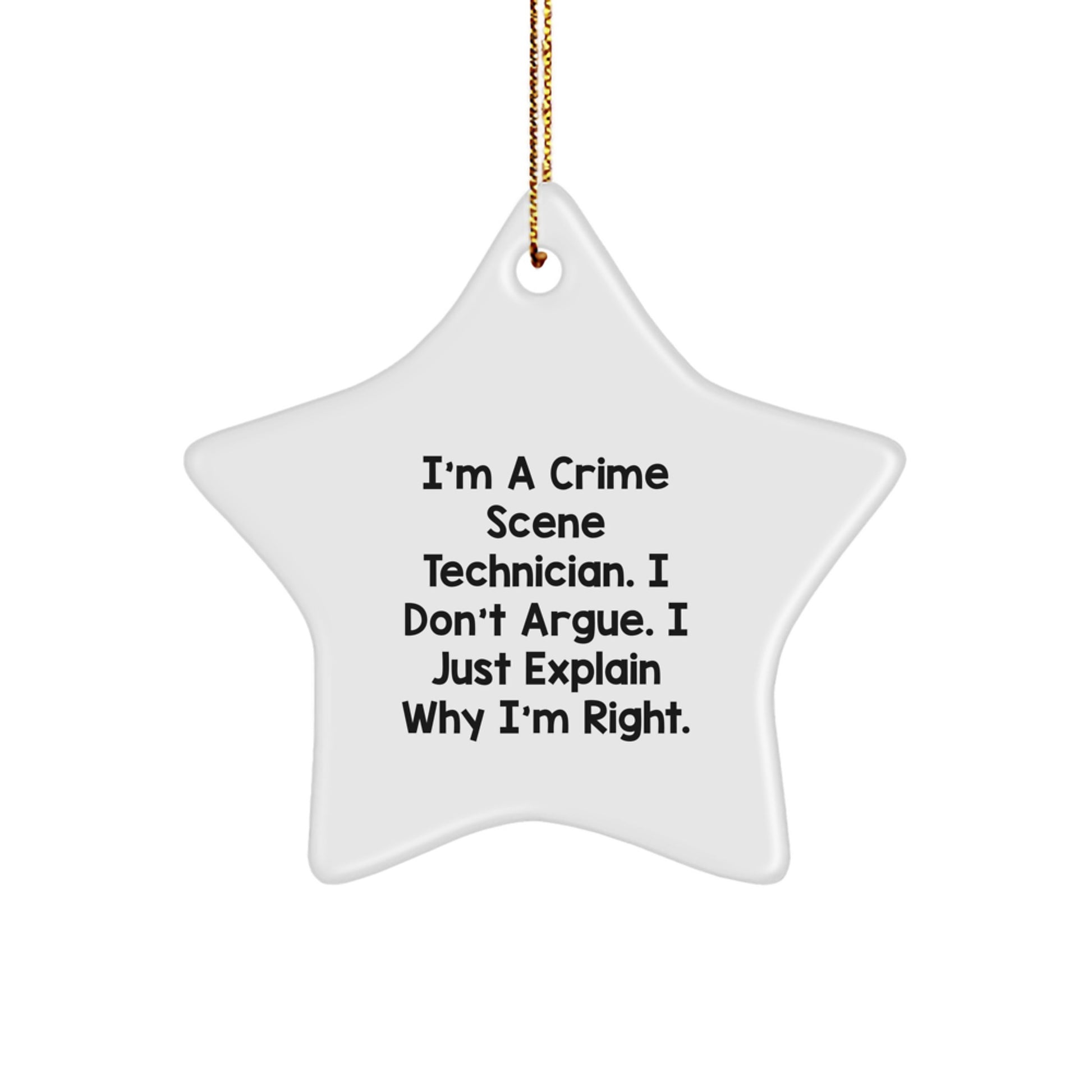 Funny Quote Crime Scene Technician Gifts for Men - Star Ornament, Christmas Unique Gifts from Family, Friends, or Coworkers - Image 1
