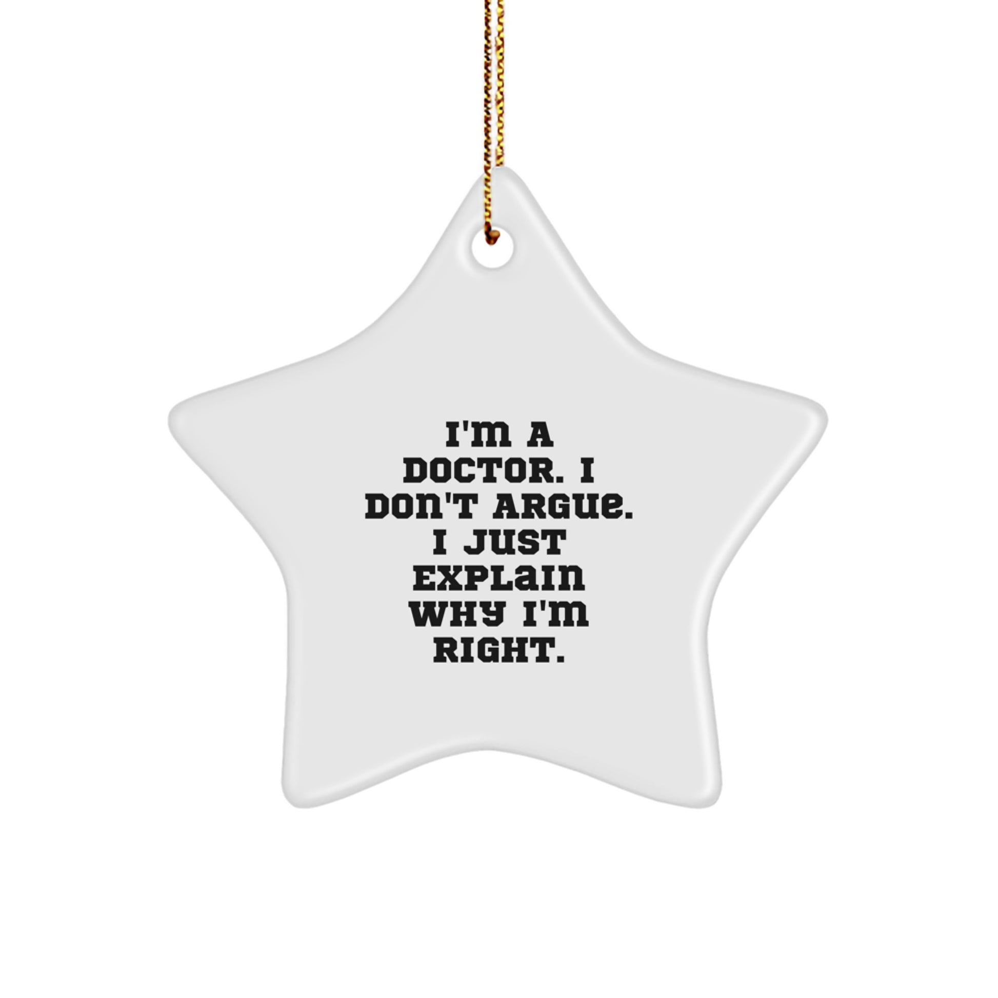 Funny Doctor Star Ornament, Gifts from Men, Women, or Friends, for Doctor, Christmas Unique Gifts, I'm A Doctor. - Image 1