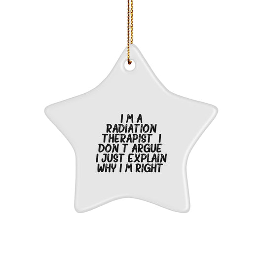 Funny Quotes for Radiation Therapist Gifts from Friends, Inspirational Star Ornament for Men, Women, Coworkers, Family - Christmas Unique Star Shaped Ornament with Sublimation Printing - Image 1