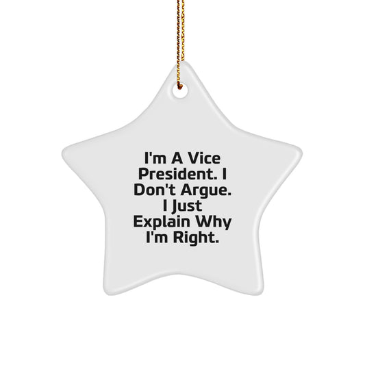 Funny Vice President Gifts for Him, I'm a VP, Not Arguing, Star Ornament, Christmas Unique Gifts from Boss to Employee - Image 1
