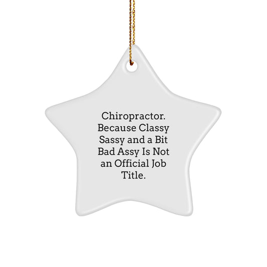 Chiropractor Gifts - Funny Christmas Star Ornament, Chiropractor Appreciation, Unique Chiropractor Office Decor, Sent from Friends and Family - Image 1