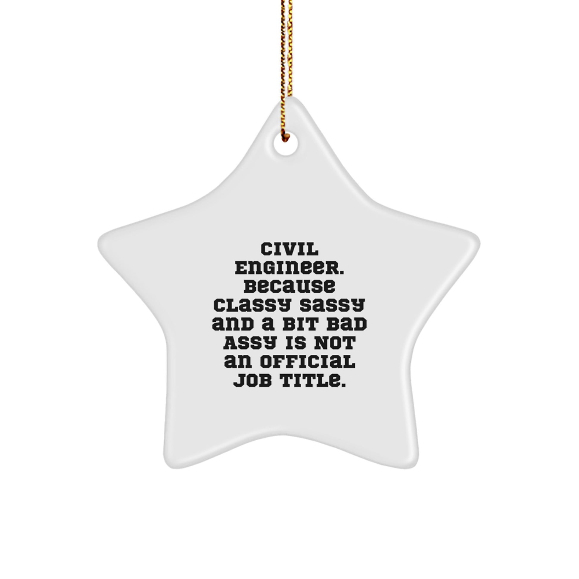 Civil Engineer Gifts, Funny Quote, Star Ornament for Christmas Unique Gifts from Coworkers for Civil Engineer Men - Image 1