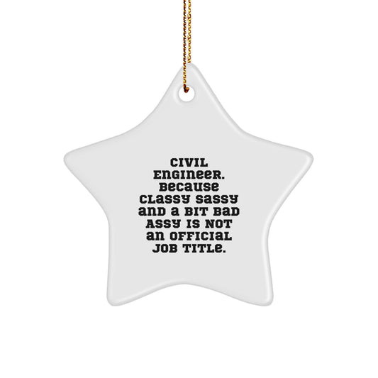 Civil Engineer Gifts, Funny Quote, Star Ornament for Christmas Unique Gifts from Coworkers for Civil Engineer Men - Image 1