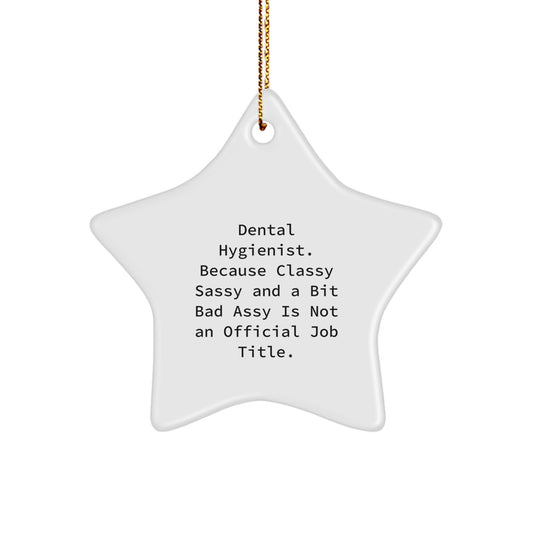 Funny Dental Hygienist Star Ornament Gifts from Friends, Family, or Coworkers for Christmas Unique Decorations - Image 1