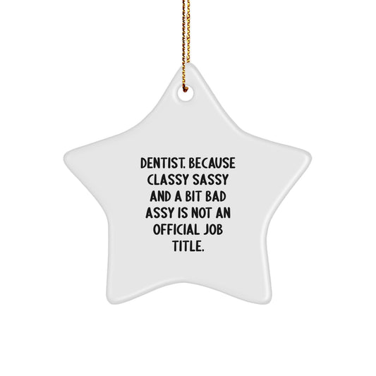 Funny Dentist Gifts, Unique Star Ornament for Dentists, Gifts from Family, Friends, or Coworkers for Christmas Unique Gifts - Image 1