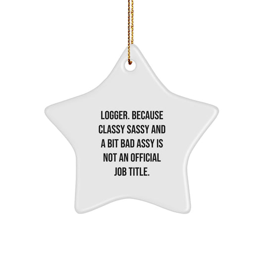 Funny Logger Star Ornament Gifts from Friends for Men Christmas Unique Presents - Image 1