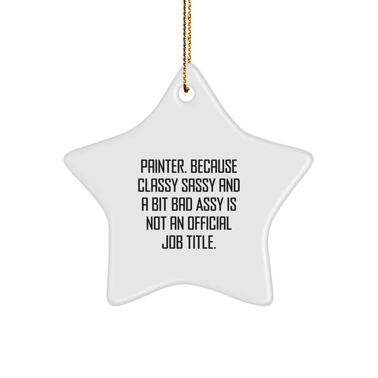 Funny Painter Gifts - Gifts from Friends for Star Ornament, Painter Star Ornament, Christmas Unique Gifts, Funny Star Ornament, Painter Lover Gift - Image 1