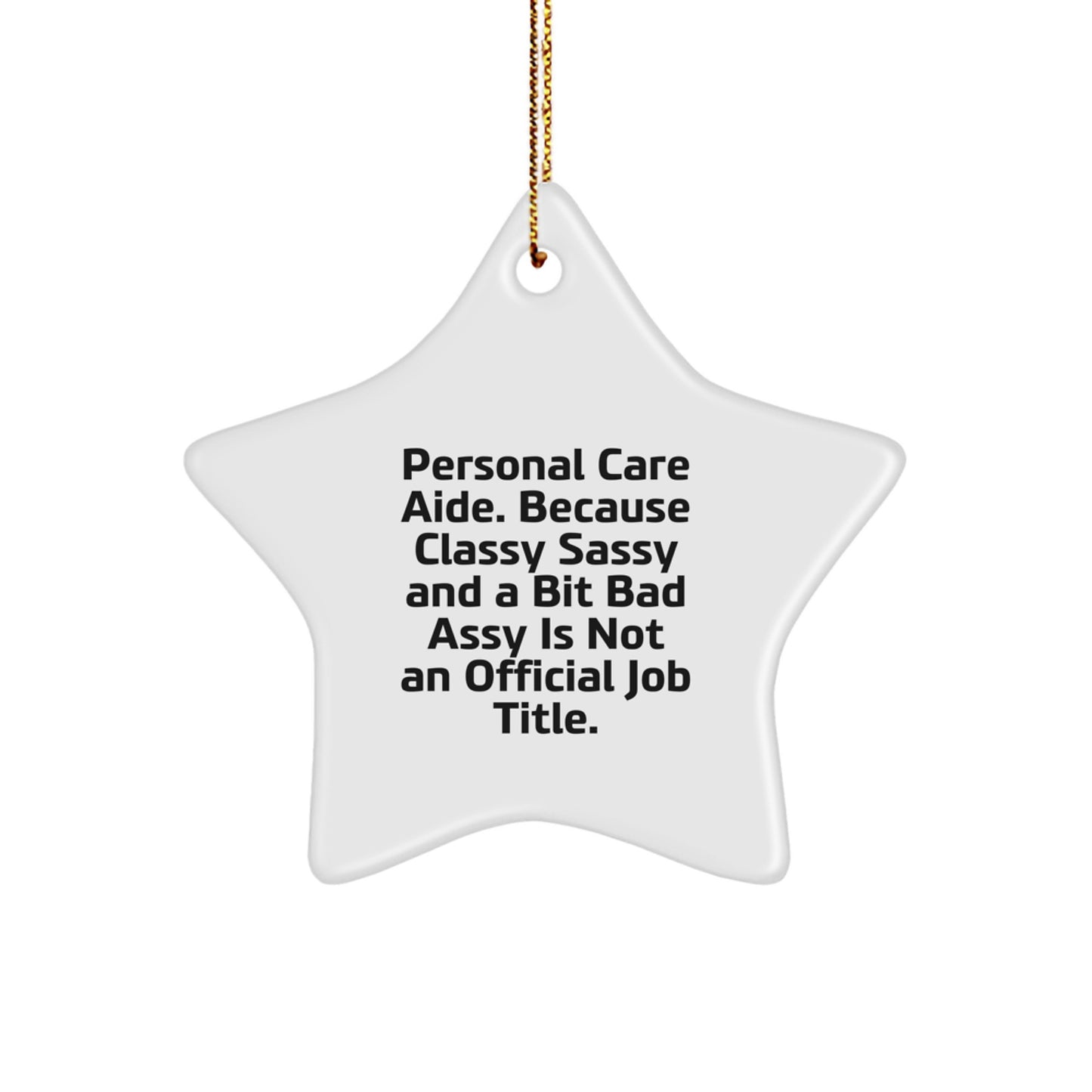Funny Personal Care Aide Gifts - Star Ornament for Christmas Unique Gifts from Men to Personal Care Aide Friends - Image 1