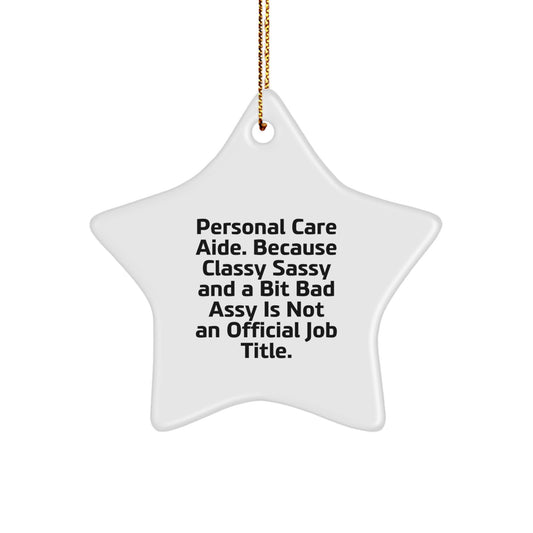 Funny Personal Care Aide Gifts - Star Ornament for Christmas Unique Gifts from Men to Personal Care Aide Friends - Image 1