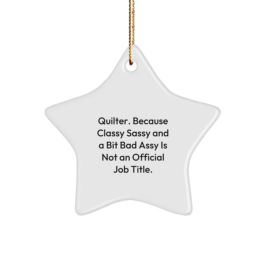 Quilter Gifts from Friends and Family - Funny Quilter Star Ornament, White Star Shaped Christmas Unique Gifts - Image 1