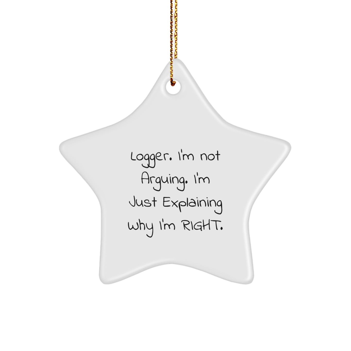 Funny Logger Gifts from Friends Star Ornament for Men, Women, Logger Christmas Unique Gifts, Gifts for Logger - Image 1
