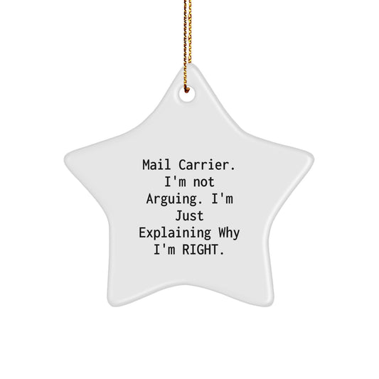 Funny Mail Carrier Gifts from Men to Friends, Unique Star Ornament with 'I'm Not Arguing, I'm Explaining' Quote, Christmas Memorable Presents - Image 1