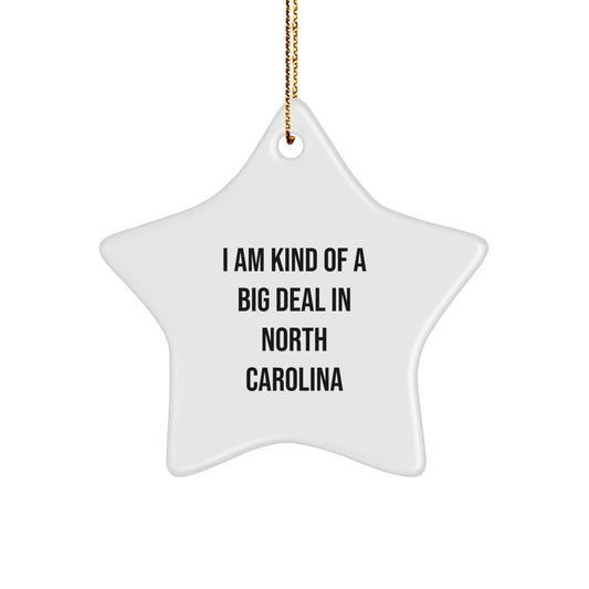North Carolina Star Ornament, Funny Quote Gifts from Friends to Family, Christmas Unique Decorations for Men Women - Image 1