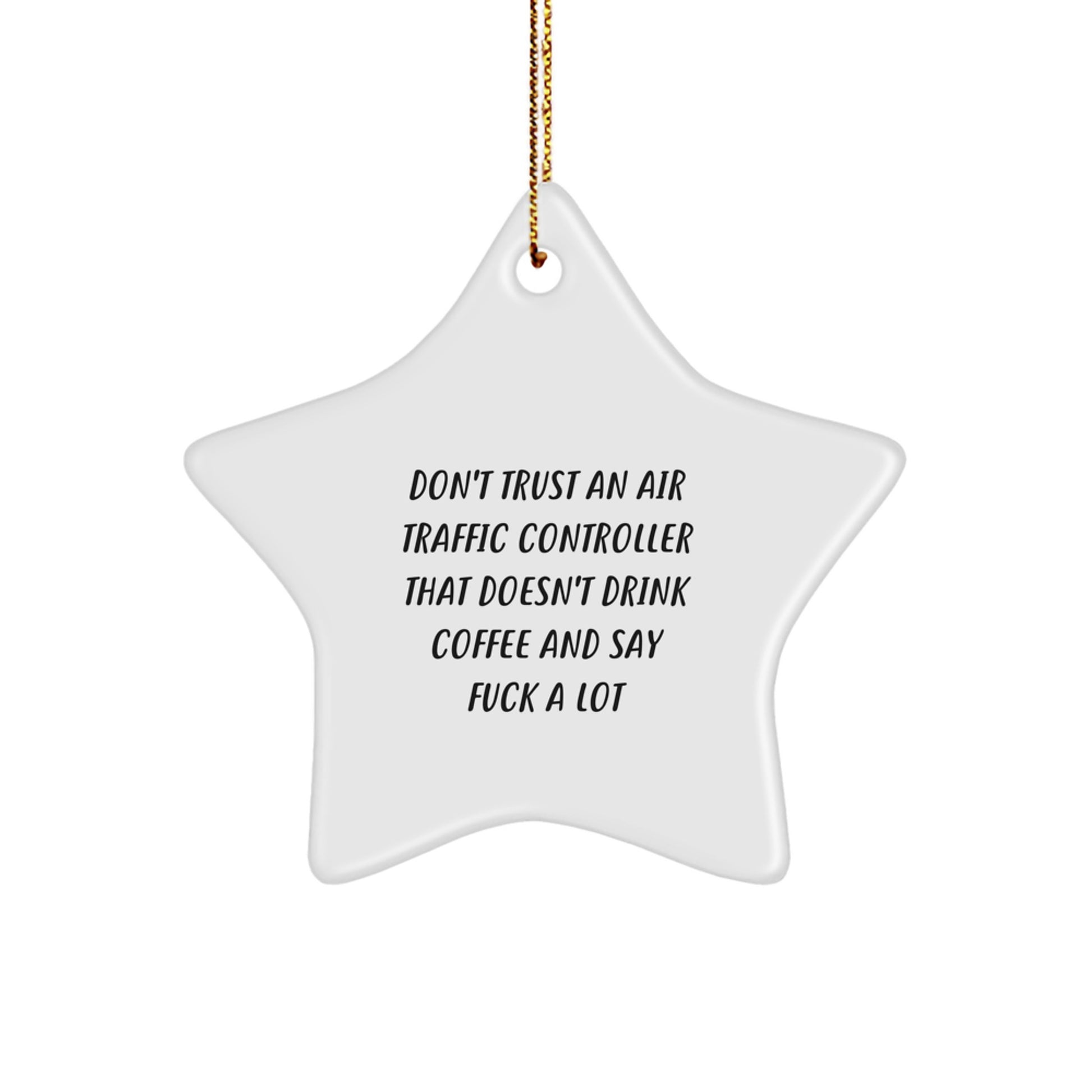Funny Air Traffic Controller Star Ornament - Christmas Unique Gifts from Friends for Air Traffic Controller Men - Image 1