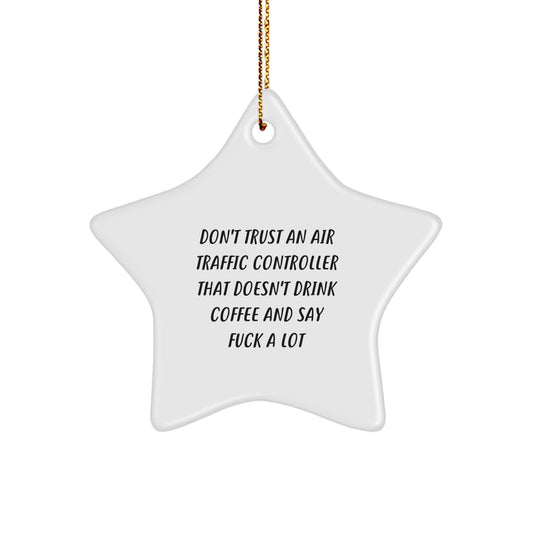 Funny Air Traffic Controller Star Ornament - Christmas Unique Gifts from Friends for Air Traffic Controller Men - Image 1