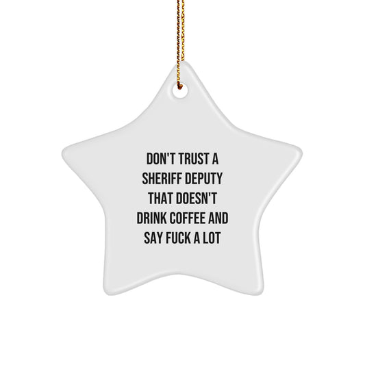 Funny Sheriff Deputy Gifts from Friends, Unique Sheriff Deputy Star Ornament for Sheriff Deputy Lovers, Christmas Unique Gifts for Him - Image 1