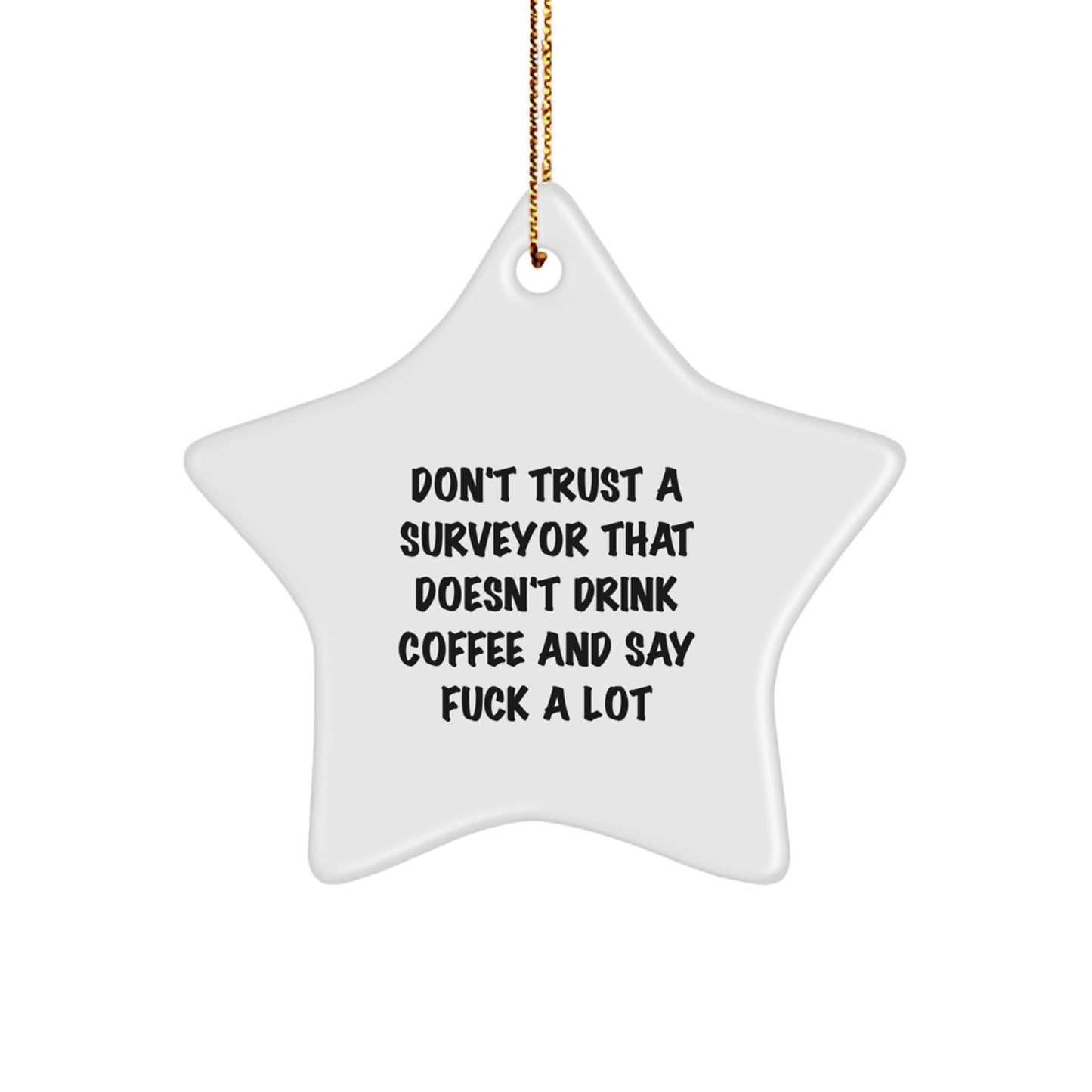 Funny Gifts from Friends to Surveyors - Surveyor Star Ornament Christmas Unique Presents - Image 1