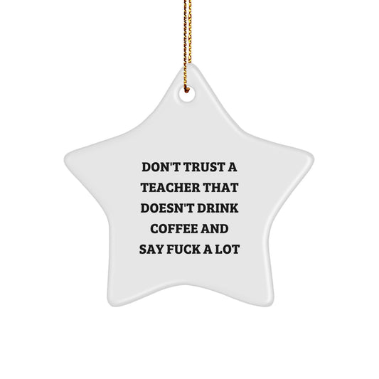 Funny Teacher Star Ornament Gifts from Men Women Friends to Teacher Friends Family - Image 1