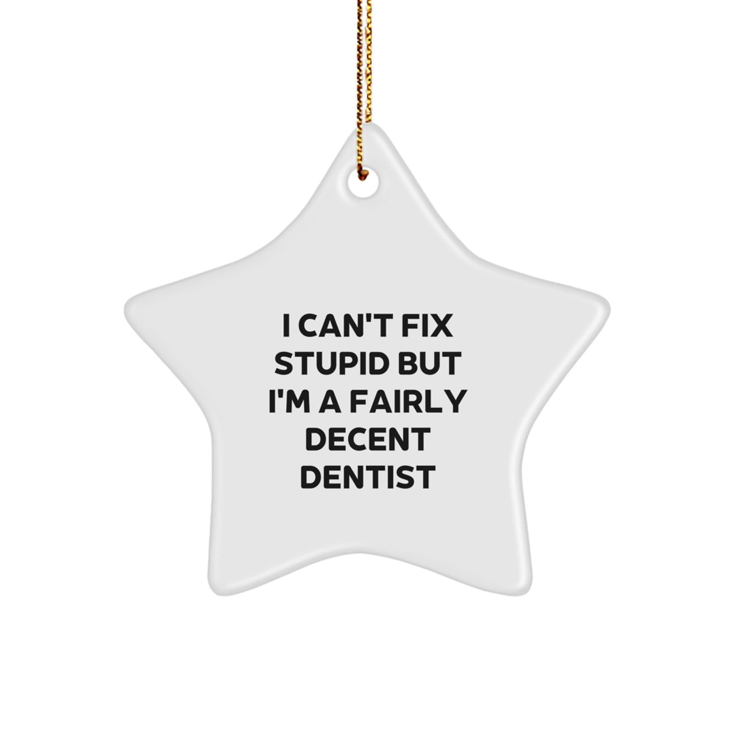Funny Dentist Star Ornament Gifts from Friends for Christmas Unique Decorations - Image 1