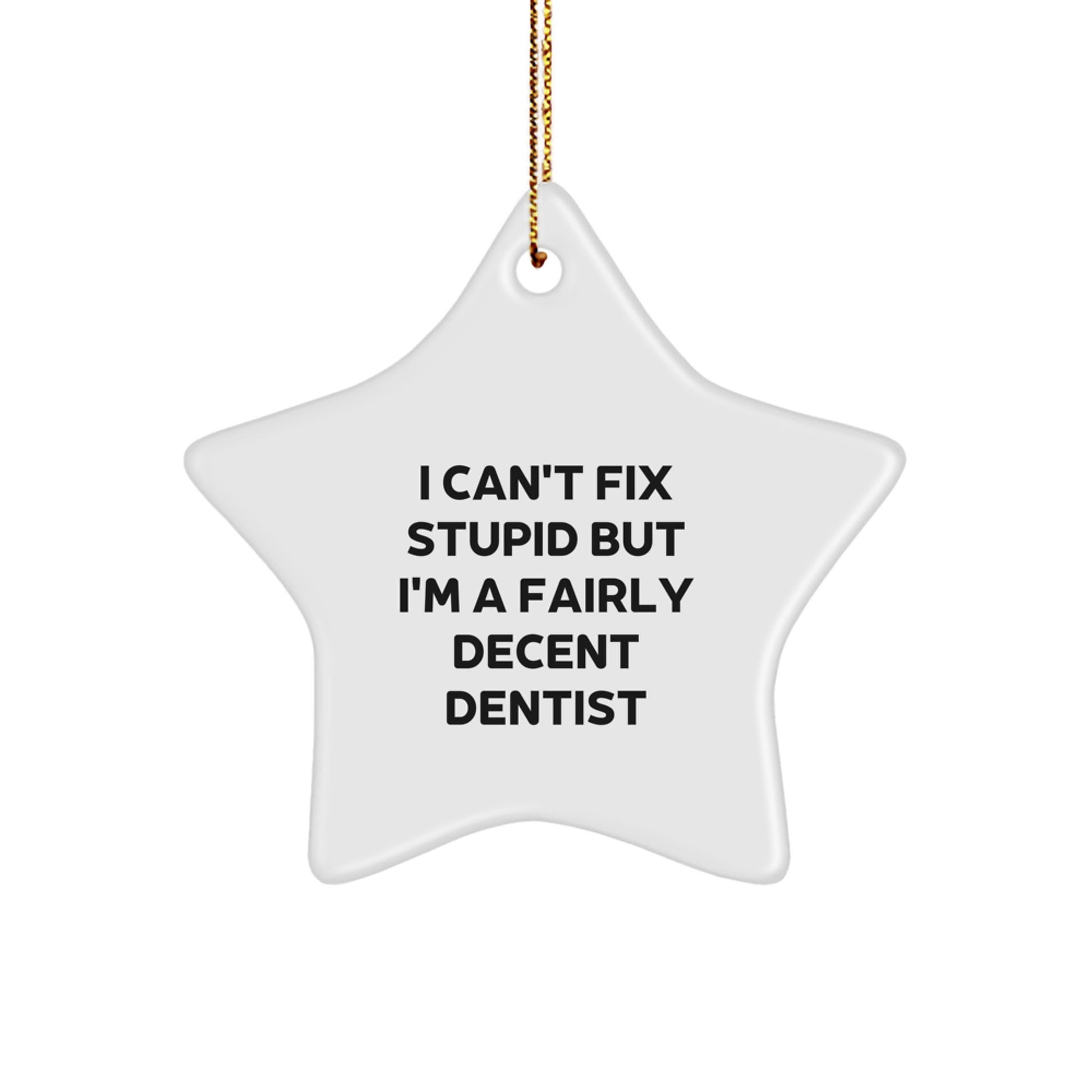 Funny Dentist Star Ornament Gifts from Friends for Christmas Unique Decorations - Image 1