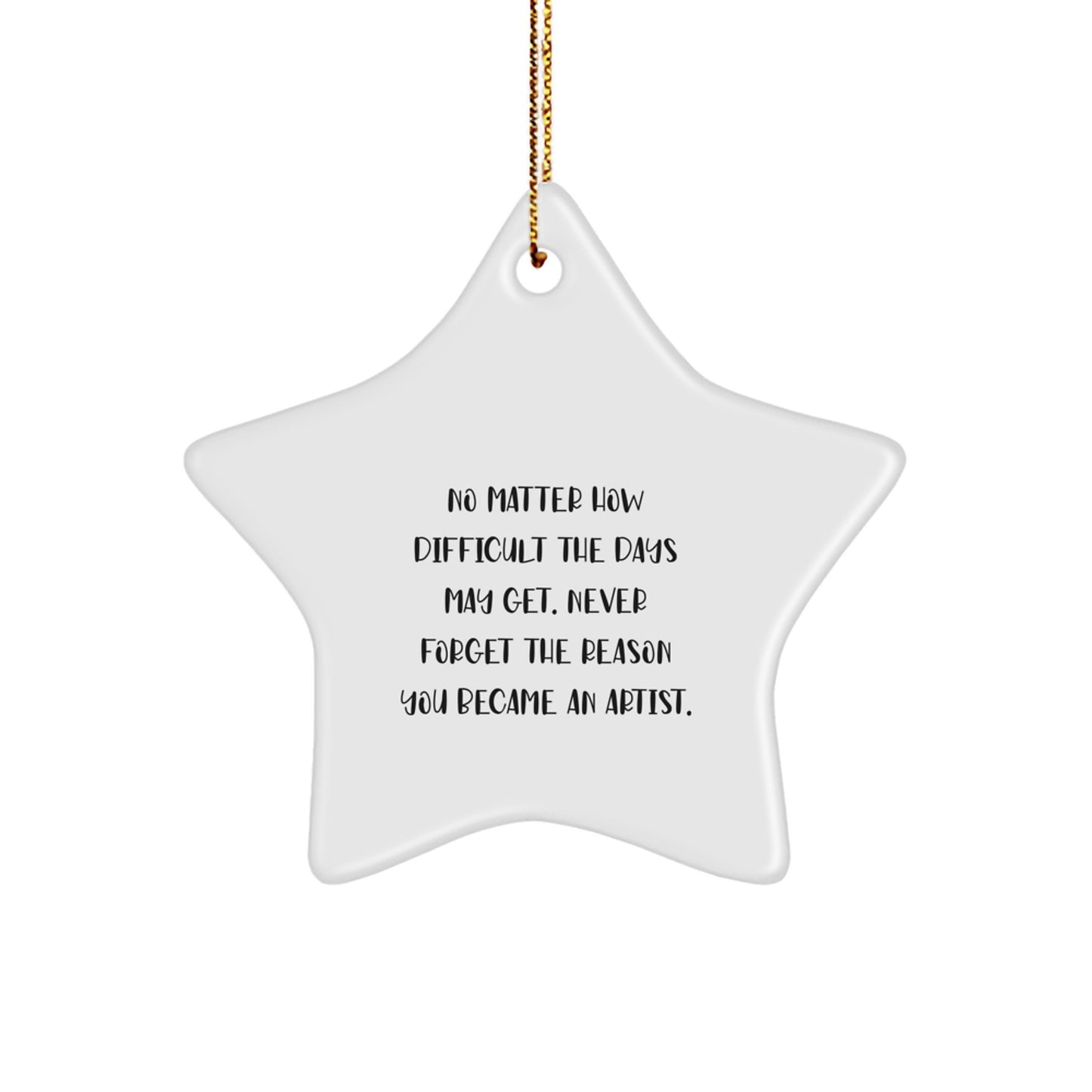 Artist Star Ornament Gifts from Friends and Family, Inspirational Quote, Funny Star Shaped Decor, Christmas Unique Gifts for Artist Men Women - Image 1