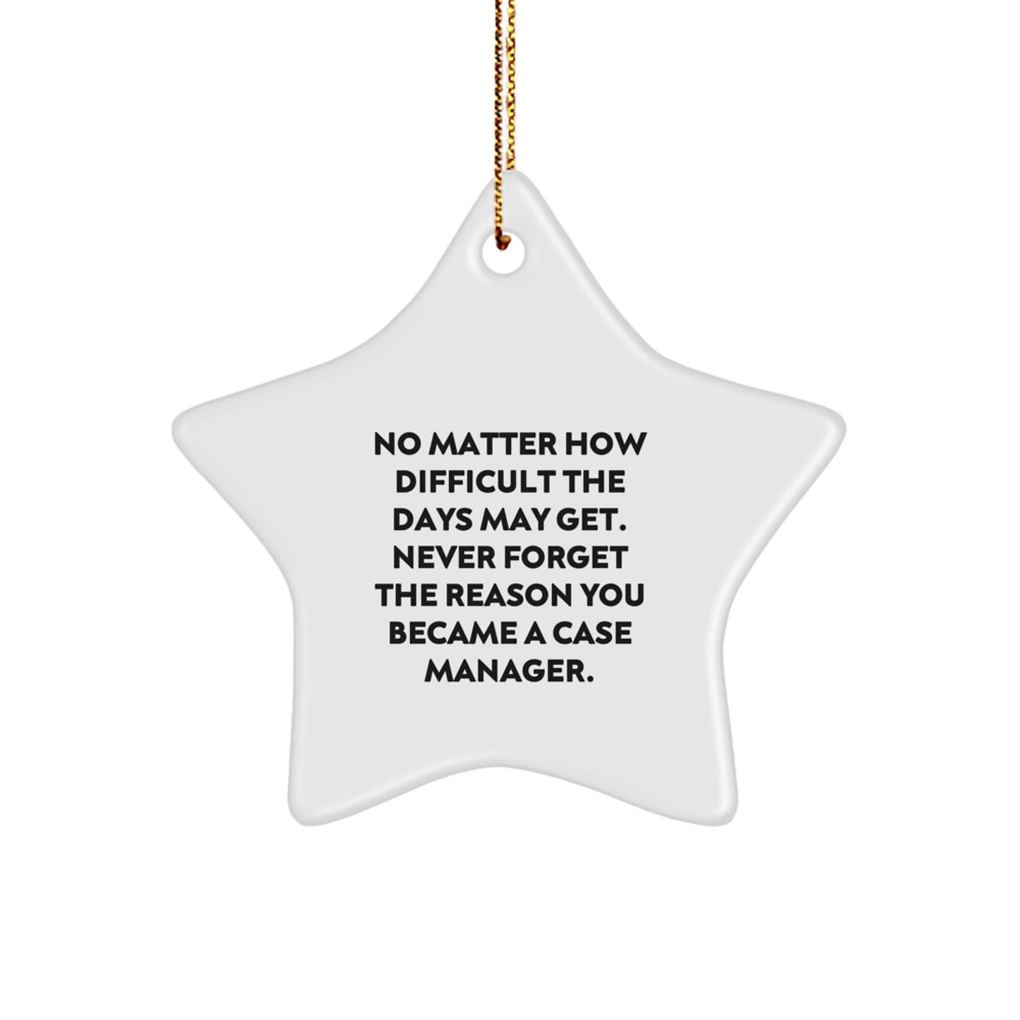 Funny Inspirational Case Manager Gifts from Friends Unique Star Ornament for Christmas - Image 1