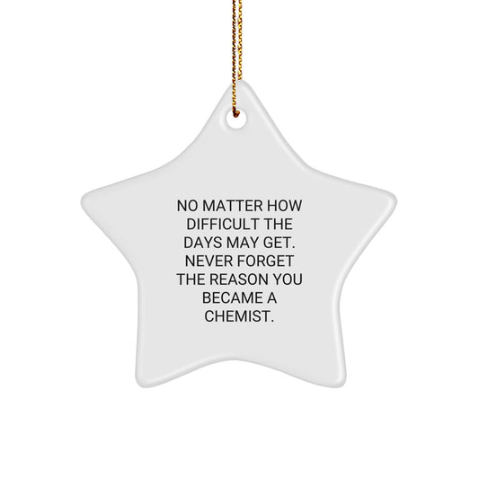 Funny Chemist Gifts from Friends Christmas Star Ornament, Inspirational Chemist Quotes, White Star Shaped MDF Crafted with Sublimation - Image 1