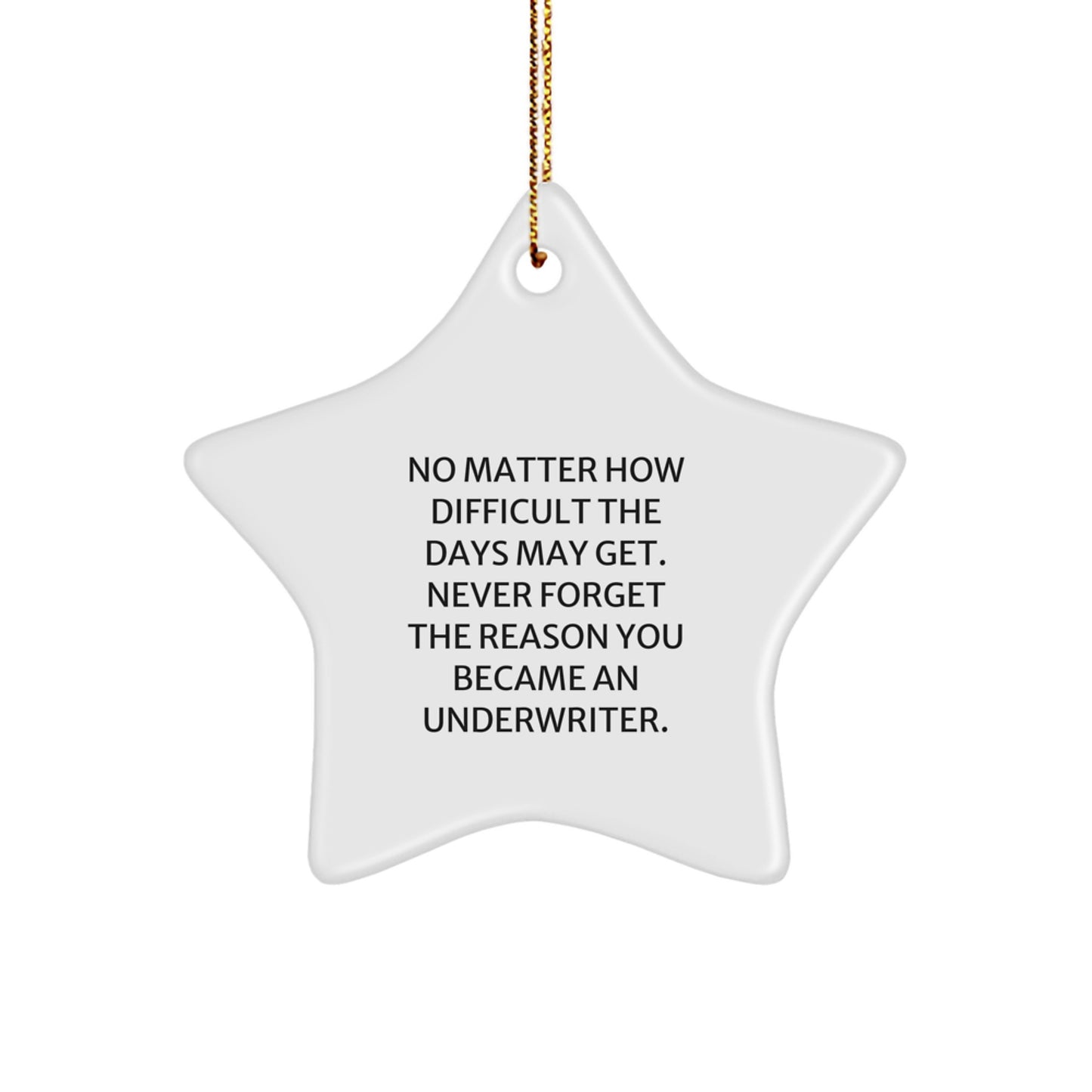 Funny Underwriter Star Ornament, Unique Gifts for Underwriter from Friends, Christmas Star Decorations for Home - Image 1