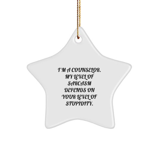 Gifts from Friends and Family for Counselors, Star Ornament with Funny Sarcasm Quote, Christmas Unique Presents - Image 1