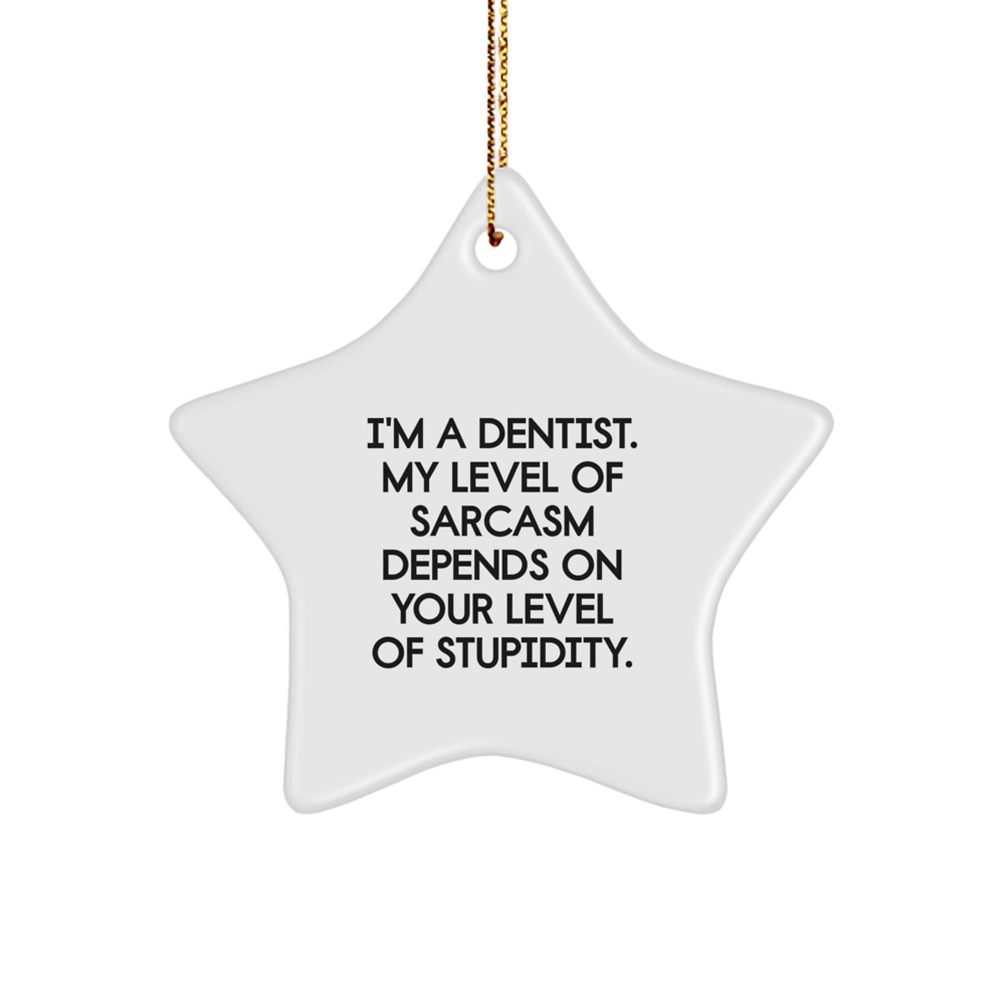 Funny Dentist Star Ornament Gifts from Women Friends for Christmas Unique Gifts - Image 1