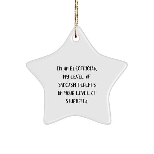 Funny Electrician Gifts for Men from Coworkers - Star Ornament, I'm An Electrician - Image 1