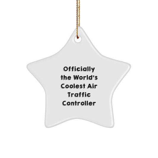 Funny Air Traffic Controller Star Ornament Gifts for Men, Unique Christmas Decorations from Friends and Family, Coolest Air Traffic Controller Quote Star Ornament - Image 1