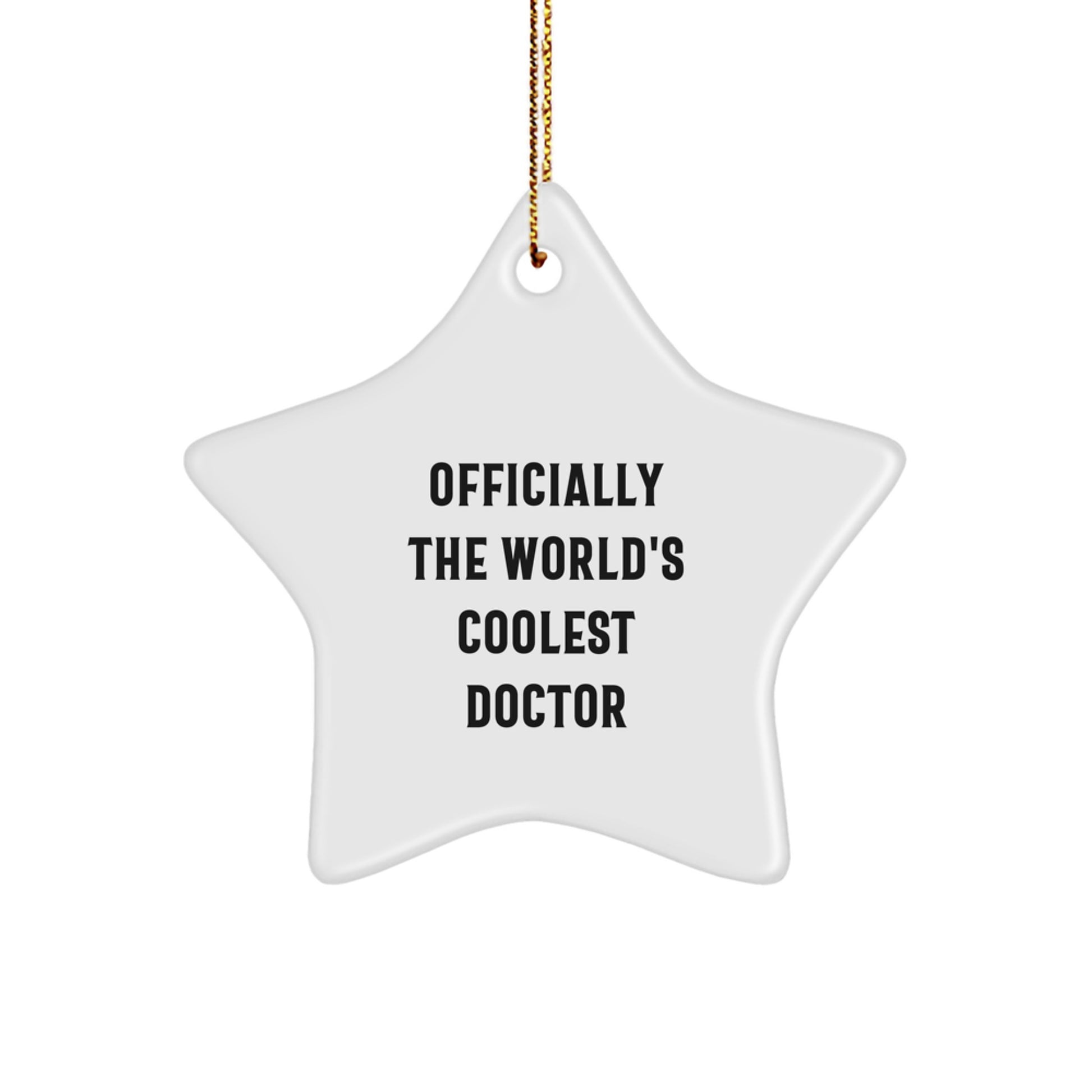 Funny 'Officially The World's Coolest Doctor' Star Ornament Gifts from Friends for Doctor Christmas Unique Gifts - Image 1