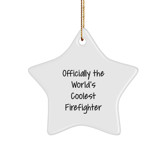 Funny Firefighter Gifts from Friends, Christmas Unique Star Ornament for Men, Officially The 'World's Coolest Firefighter' Star Decoration - Image 1