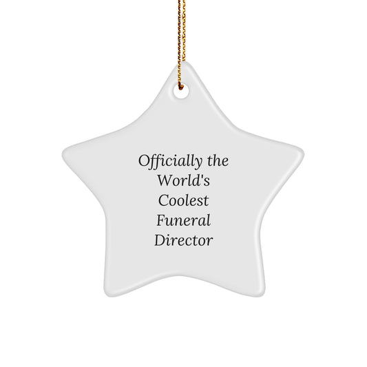 Gifts from Friends for the World's Coolest Funeral Director, Christmas Unique Gifts - Officially The World's Coolest Funeral Director Star Ornament - Image 1