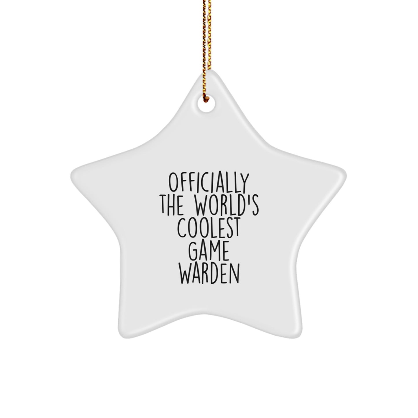 Funny Game Warden Gifts for Him, Officially The World's Coolest Game Warden Star Ornament, Christmas Unique - Image 1