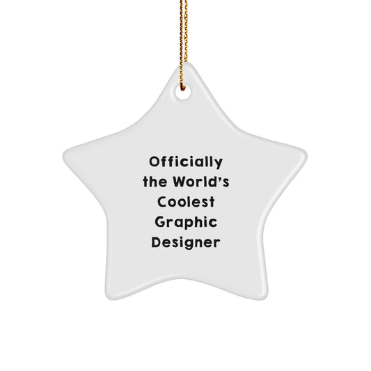 Funny Graphic Designer Gifts from Friends for Men, Women, Coworkers - Officially The World's Coolest Graphic Designer Star Ornament, Perfect for Christmas Unique Gifts - Image 1