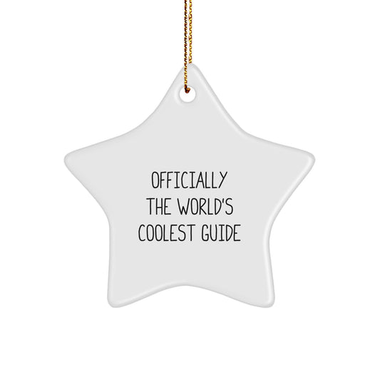 Funny Guide Gifts for Men, Women, Friends, and Family - Officially The World's Coolest Guide Star Ornament, Christmas Unique Gifts from Men, Women, Friends, and Family - Image 1