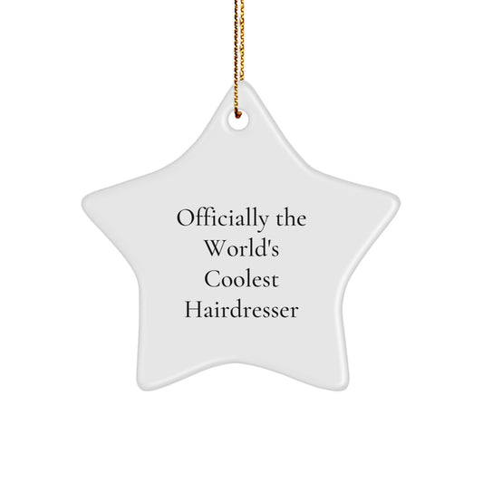 Funny Hairdresser Gifts for Friends - Officially The World's Coolest Hairdresser Star Ornament Christmas Unique Decorations with Gold Cord - Image 1