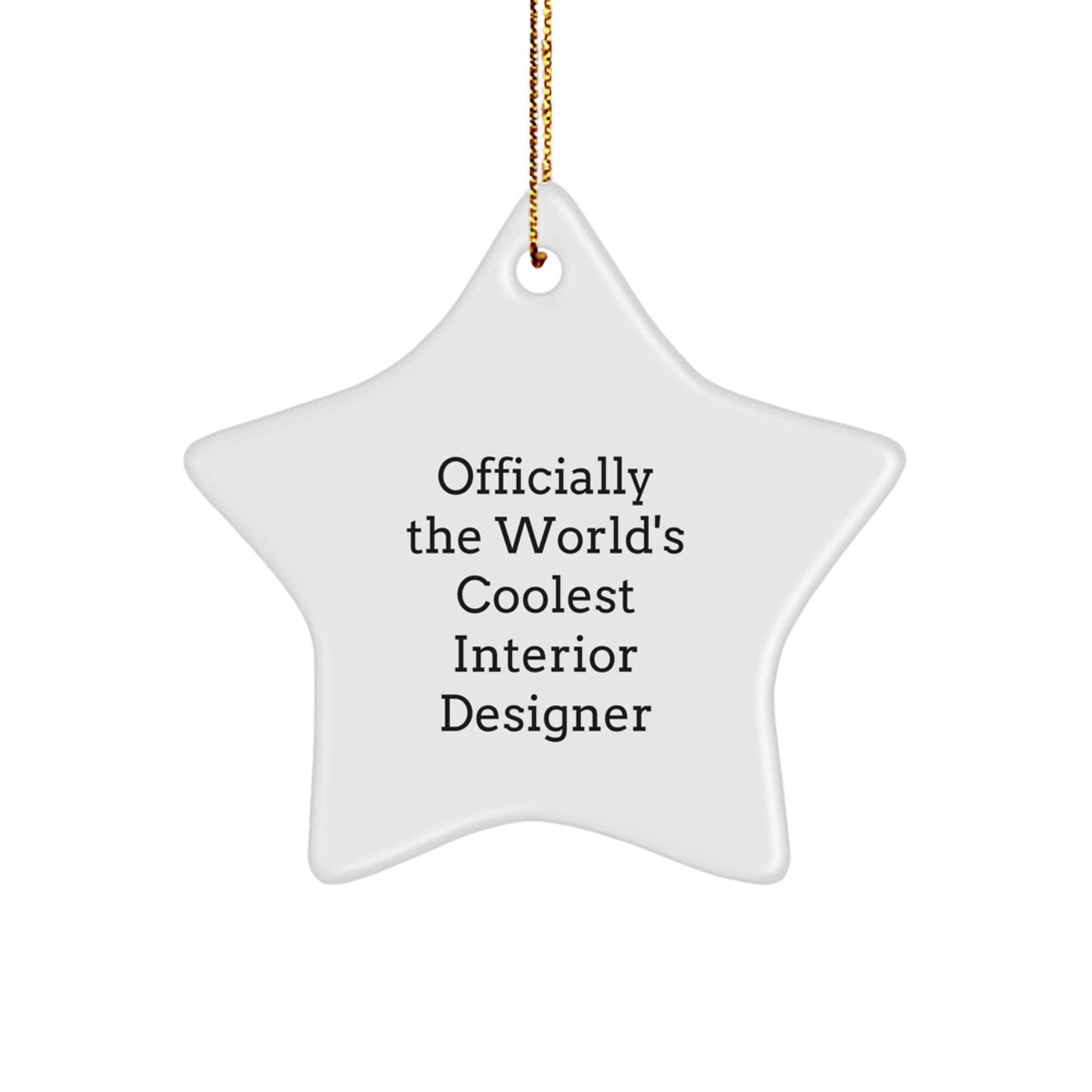 Gifts from Friends for Interior Designers - Unique Star Ornament for Officially The World's Coolest Interior Designer, Funny Gift Idea for Christmas - Image 1