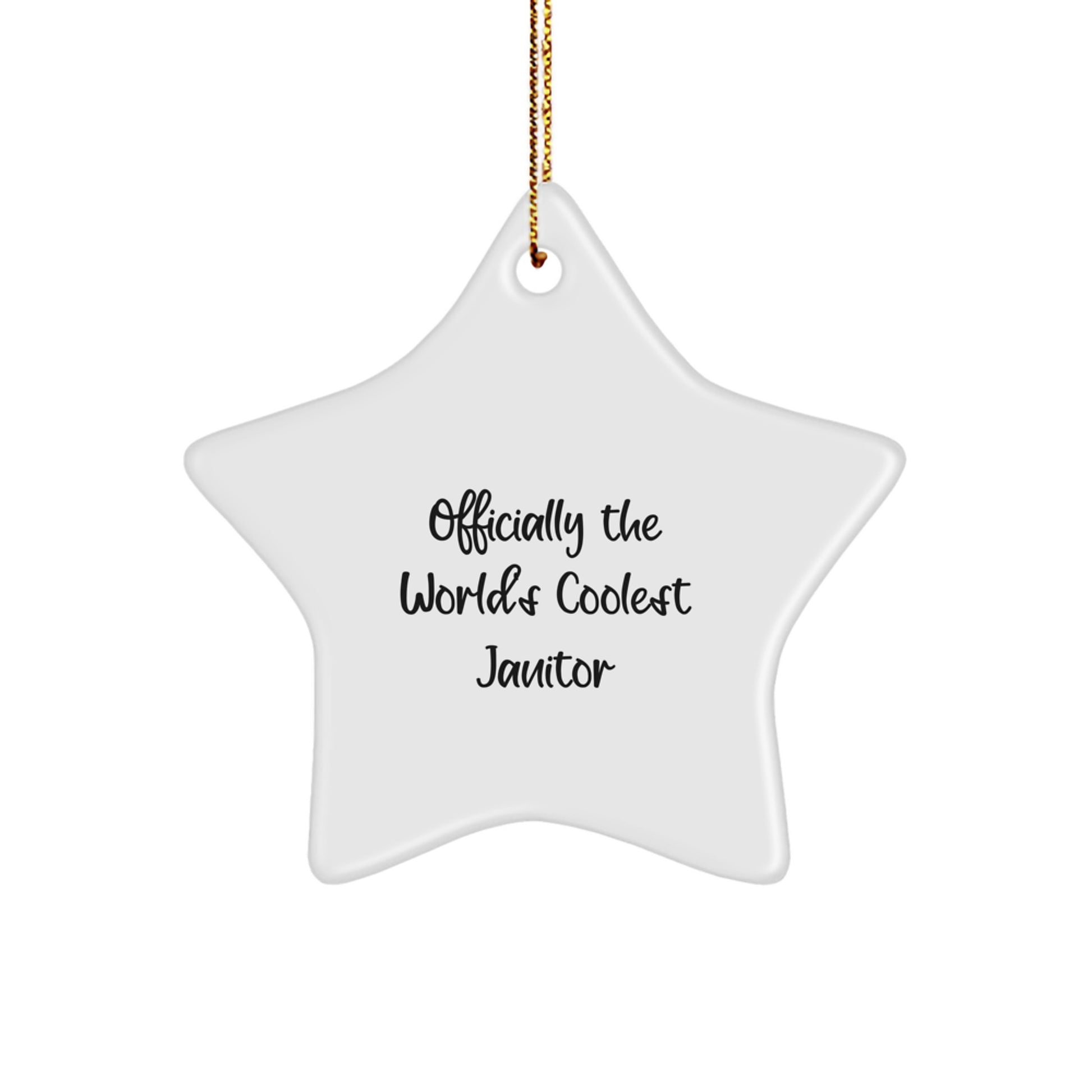 Funny Gifts from Friends for Janitor - Officially The World's Coolest Janitor Star Ornament, White, 3.25 Inch Tall - Perfect Unique Christmas Unique Gifts - Image 1