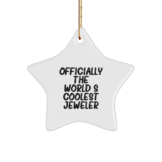 Funny Star Ornament Gifts from Men to Jeweler Friends and Family at Christmas, Officially The World's Coolest Jeweler Star Ornament, Star Shaped Christmas Unique Gifts - Image 1