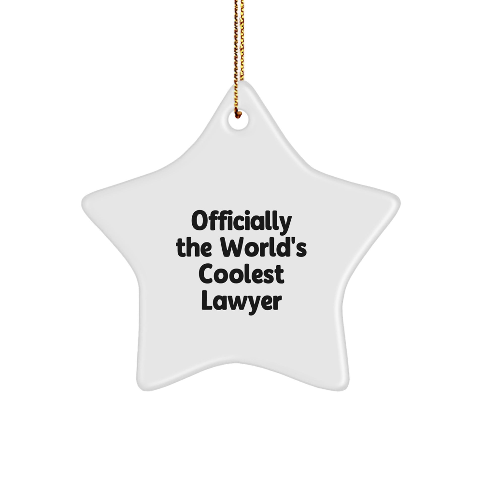 Funny Lawyer Gifts from Men to Lawyer Friends at Christmas, Cool Lawyer Star Ornament, Officially The World's Coolest Lawyer Quote, Unique Lawyer Christmas Unique Gifts for Lawyer Friends - Image 1