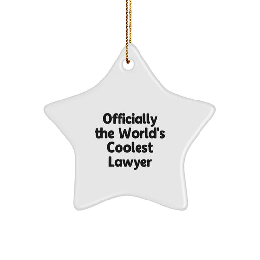 Funny Lawyer Gifts from Men to Lawyer Friends at Christmas, Cool Lawyer Star Ornament, Officially The World's Coolest Lawyer Quote, Unique Lawyer Christmas Unique Gifts for Lawyer Friends - Image 1