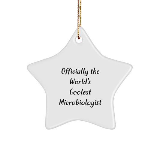 Funny Microbiologist Gifts, Officially The World's Coolest Microbiologist Star Ornament for Christmas, Gifts from Friends and Family - Image 1